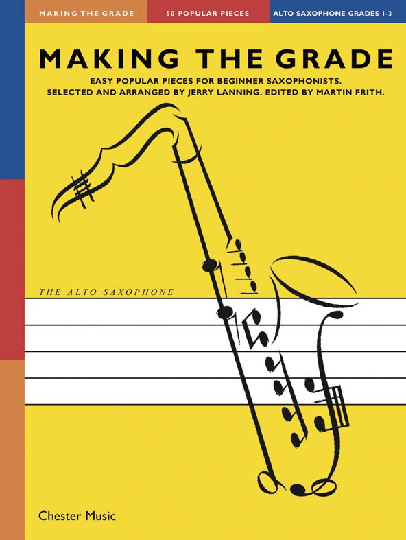 Making The Grade: Grades 1-3 (Alto Saxophone)