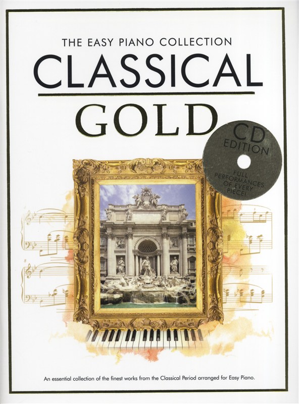 The Easy Piano Collection: Classical Gold (CD Edition)