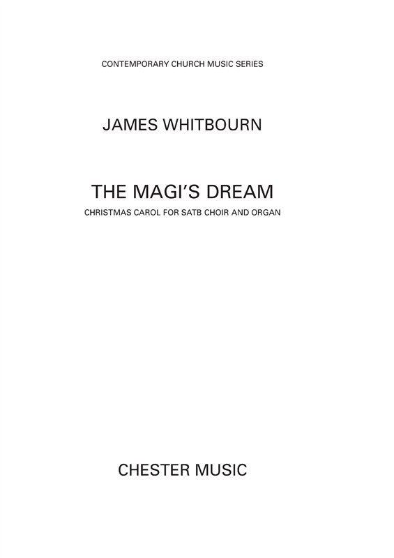 James Whitbourn: The Magi's Dream - Christmas Carol for SATB Choir and Organ