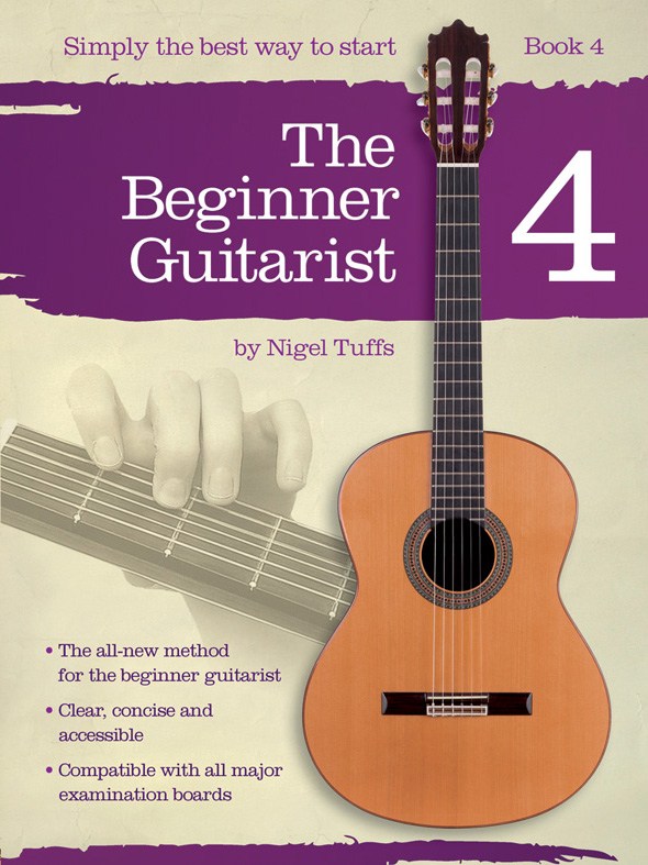 Nigel Tuffs: The Beginner Guitarist - Book 4