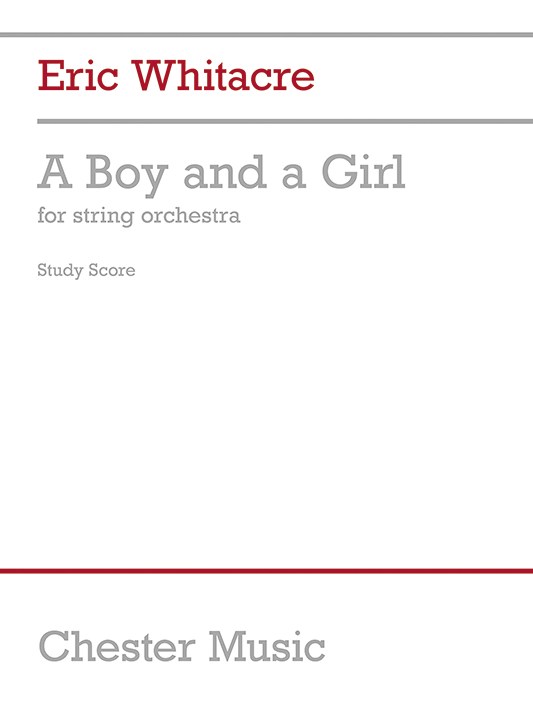 Eric Whitacre: A Boy And A Girl (Full Score)