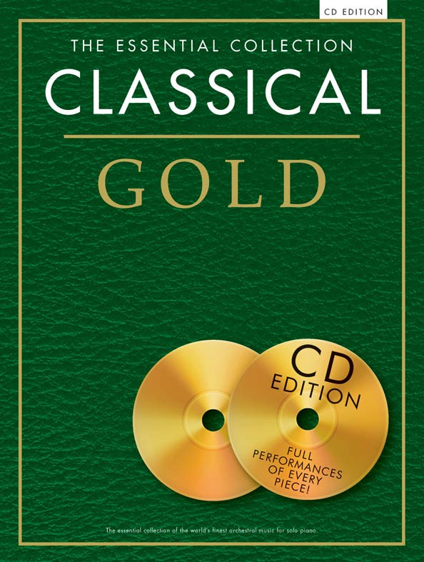 The Essential Collection: Classical Gold (CD Edition)