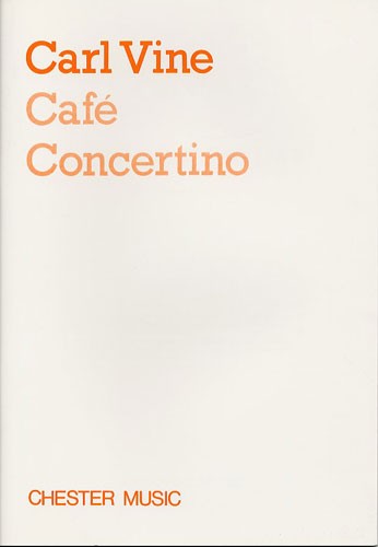 Carl Vine: Café Concertino (Study Score)