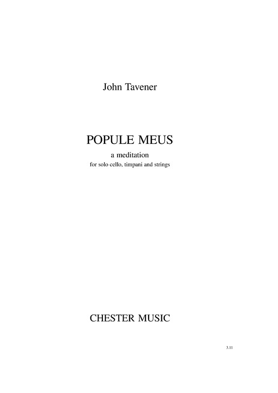 John Tavener: Popule Meus - a Meditation