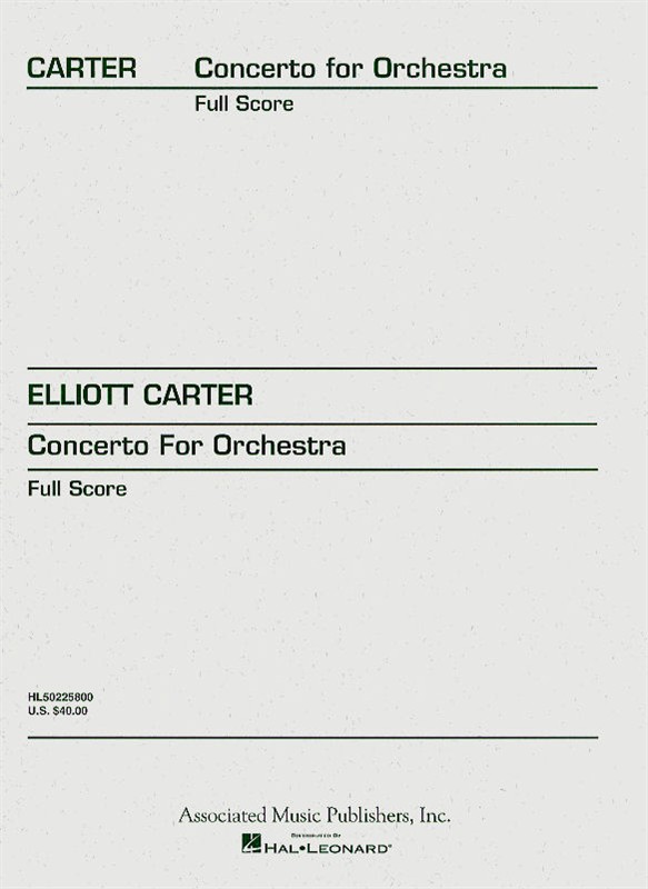 Elliott Carter: Concerto For Orchestra (Full Score)