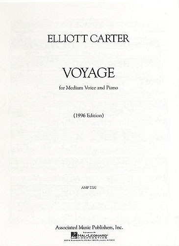 Elliott Carter: Voyage (Medium Voice)