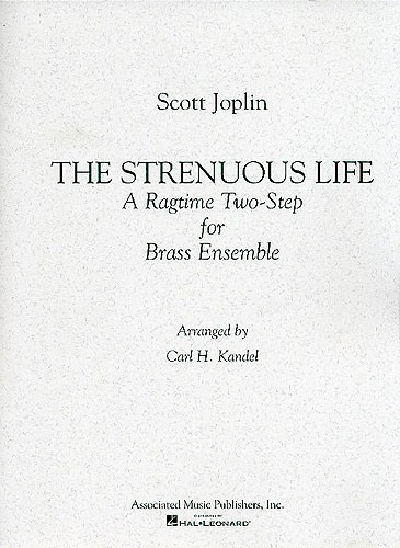 Scott Joplin: The Strenuous Life (Brass Ensemble- Score/Parts)