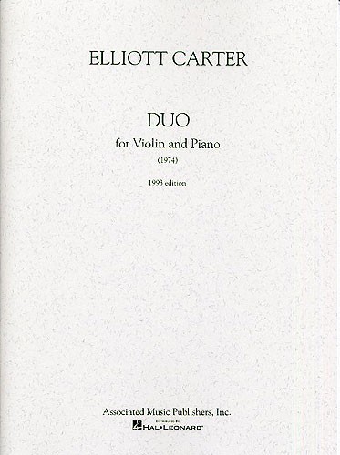 Elliott Carter: Duo For Violin And Piano