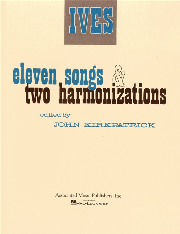 Charles Ives: Eleven Songs And Two Harmonizations