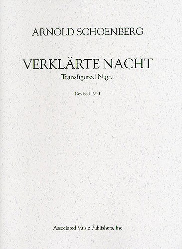 Arnold Schoenberg: Verklarte Nacht Op.4 (Score) 1943 Revision