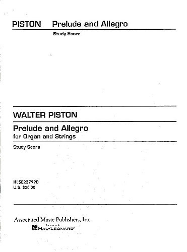 Walter Piston: Prelude And Allegro For Organ And Strings (Study Score)