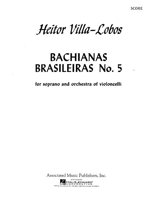 Heitor Villa-Lobos: Bachianas Brasileiras No.5 (Score)