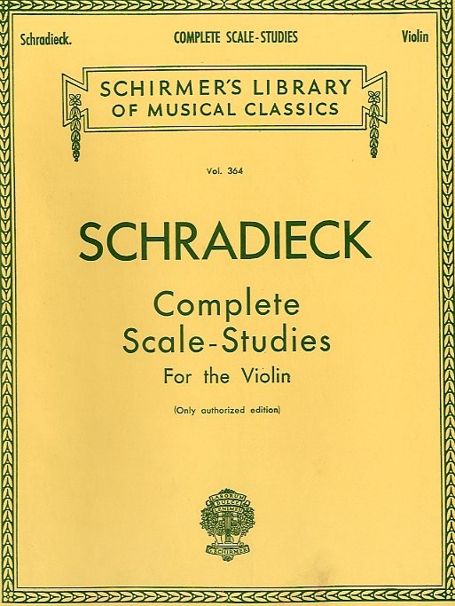 Henry Schradieck: Complete Scale Studies For The Violin (Authorized Edition)