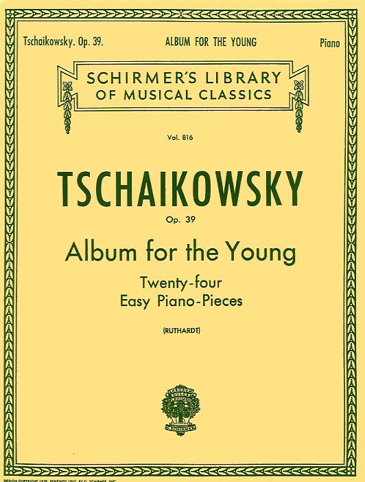 Pyotr Ilyich Tschaikovsky: Album For The Young (24 Easy Pieces) Op. 39