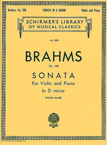 Johannes Brahms: Sonata For Violin And Piano In D Minor Op.108