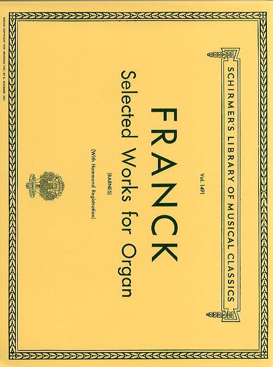 Cesar Franck: Selected Works For Organ