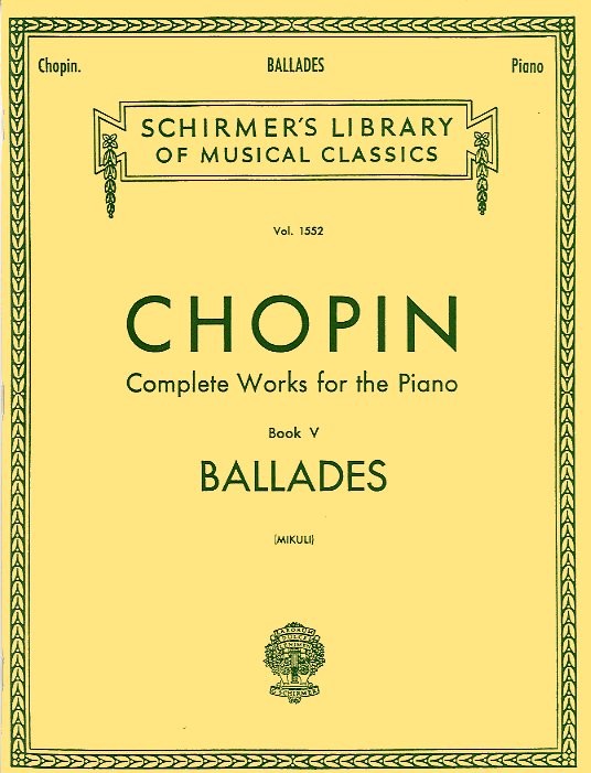 Frederic Chopin: Complete Works For The Piano Book V Ballades