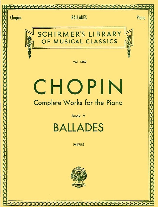 Frederic Chopin: Complete Works For The Piano Book V Ballades