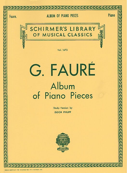 Gabriel Faure: Album Of Piano Pieces