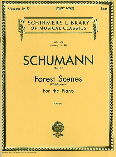 Robert Schumann: Forest Scenes (Waldszenen) Op.82