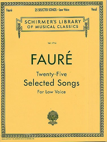 Gabriel Faure: Twenty-five Selected Songs (Low Voice)