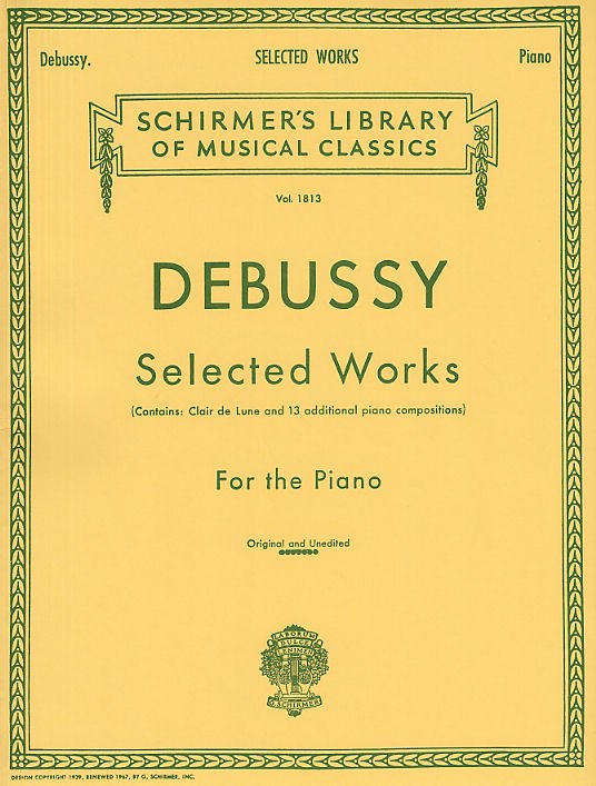 Claude Debussy: Selected Works For The Piano