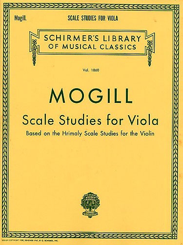 Leonard Mogill: Scales Studies For Viola Based On Hrimaly Scale Studies
