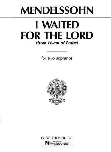 Felix Mendelssohn: I Waited For The Lord (Hymn Of Praise)