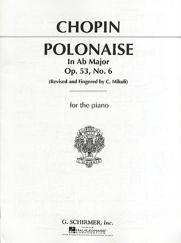 Frederic Chopin: Polonaise In A Flat Major Op.53 No.6