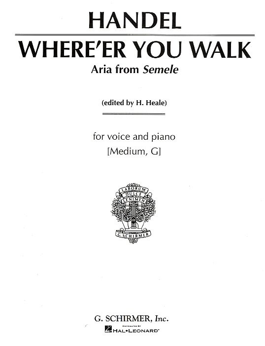 G.F. Handel: Where'er You Walk (Medium Voice)