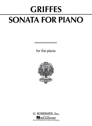 Charles T. Griffes: Sonata For The Piano