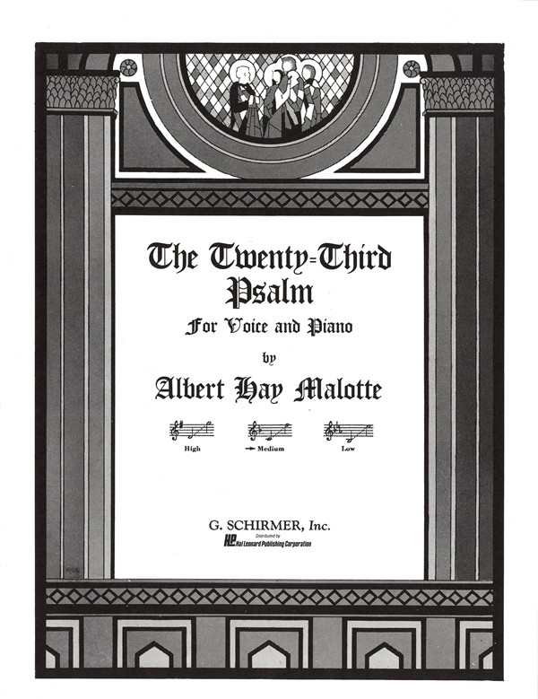 Albert Hay Malotte: The Twenty-Third Psalm (Medium Voice)