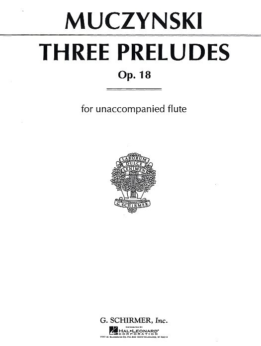 Robert Muczynski: Three Preludes For Unaccompanied Flute Op.18