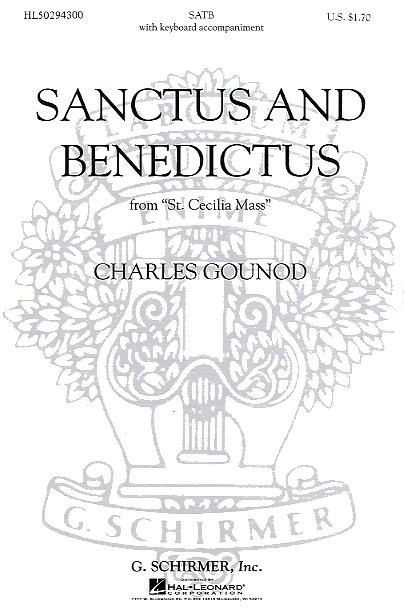 Charles Gounod: Sanctus And Benedictus (St. Cecilia Mass)