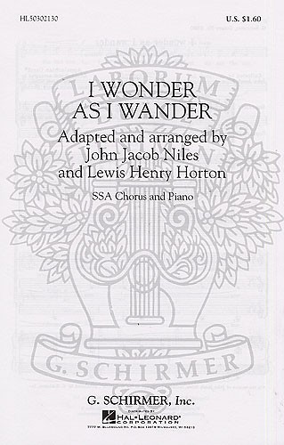 John Jacob Niles: I Wonder As I Wander (SSA)