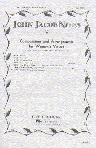 John Jacob Niles: Lass From The Low Countree (SSA)