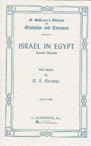 G. F. Handel: Israel In Egypt (Vocal Score)- Schirmer Edition