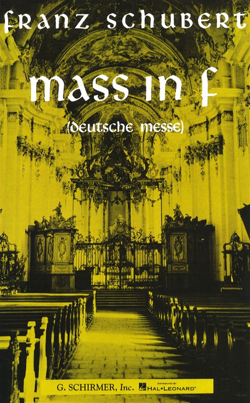 Franz Schubert: Mass In F (Deutsche Messe)