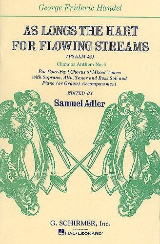 G. F. Handel: As Longs The Hart For Flowing Streams (Psalm 42)