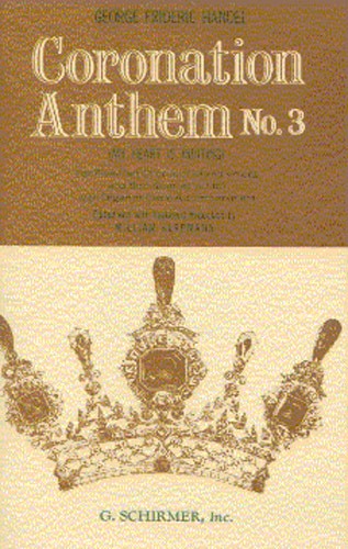 G.F. Handel: My Heart Is Inditing - Coronation Anthem No.3 (Vocal Score)