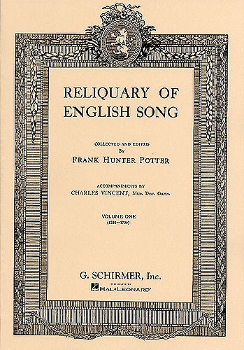 Reliquary Of English Song - Volume 1 (1250-1700)