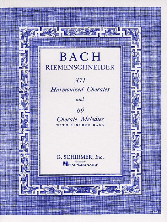 J.S. Bach: 371 Harmonized Chorales And 69 Chorale Melodies With Figured Bass