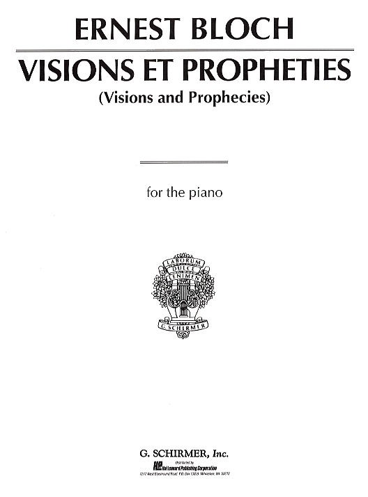 Ernest Bloch: Visions Et Prophecies