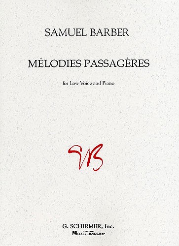 Samuel Barber: Melodies Passageres Op.27 (Low Voice)