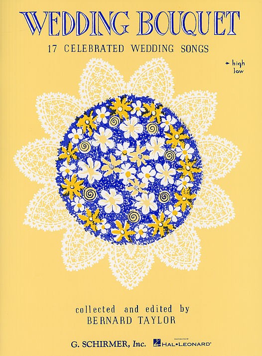 Wedding Bouquet - 17 Celebrated Wedding Songs (High Voice)