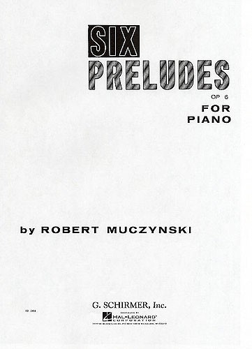 Robert Muczynski: Six Preludes Op.6