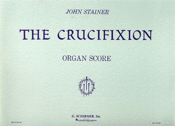 John Stainer: The Crucifixion (Organ Score)