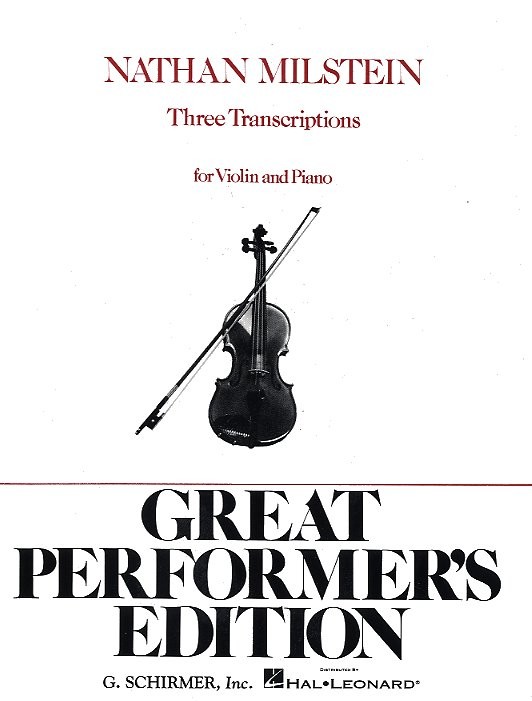 Three Transcriptions For Violin And Piano (Arr. Nathan Milstein)