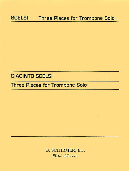 Giacinto Scelsi: Three Pieces For Trombone Solo