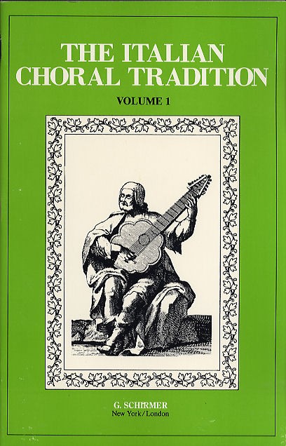 The Italian Choral Tradition Volume 1